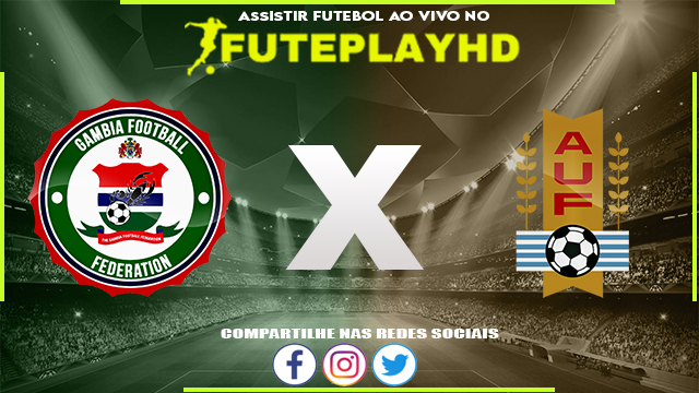 Assistir Gambia x Uruguai AO VIVO Online 01/06/2023