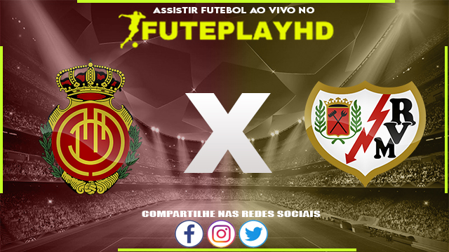 Assistir Mallorca x Rayo Vallecano AO VIVO Online 04/06/2023