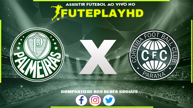 Assistir Palmeiras x Coritiba AO VIVO Online 04/06/2023