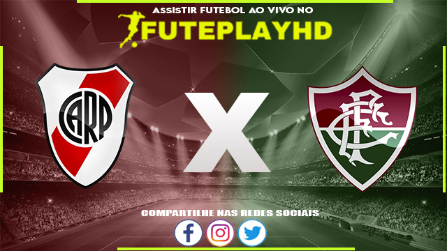 Assistir River Plate x Fluminense AO VIVO Online 07/06/2023