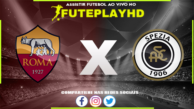 Assistir Roma x Spezia AO VIVO Online 04/06/2023