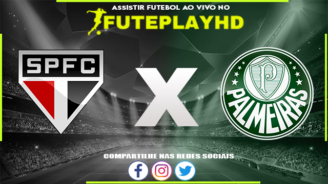 Assistir São Paulo x Palmeiras AO VIVO Online 11/06/2023