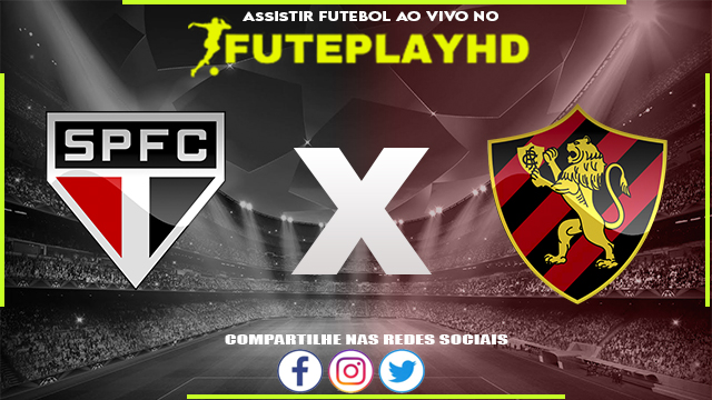 Assistir São Paulo x Sport AO VIVO Online 01/06/2023