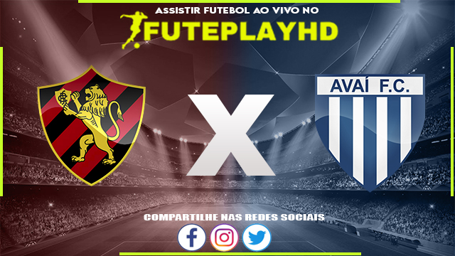 Assistir Sport x Avaí AO VIVO Online 07/06/2023