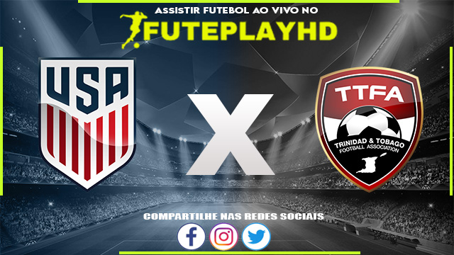 Assistir Estados Unidos x Trinidad and Tobago AO VIVO Online 02/07/2023