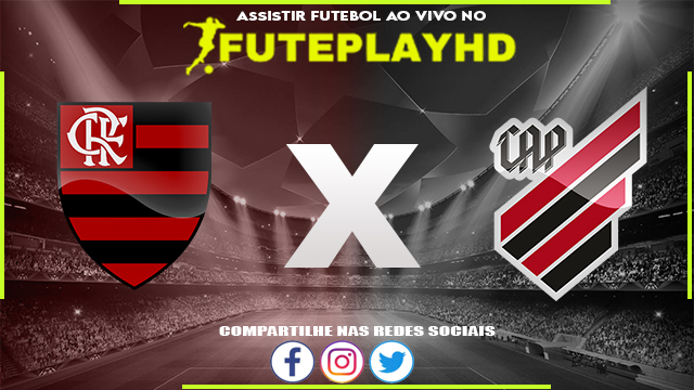 Assistir Flamengo x Athletico PR AO VIVO Online 05/07/2023