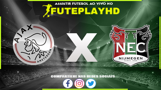 Assistir Ajax x NEC AO VIVO Online 18/02/2024