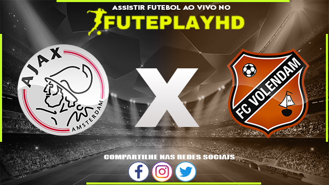 Assistir Ajax x Volendam AO VIVO Online 02/11/2023