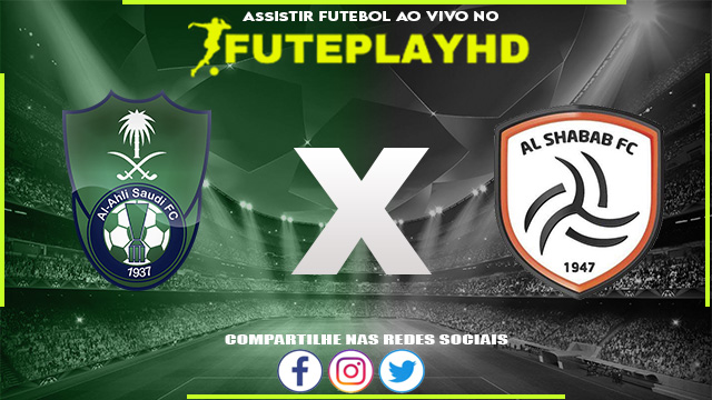 Assistir Al-Ahli Jeddah x Al Shabab AO VIVO Online 25/11/2023