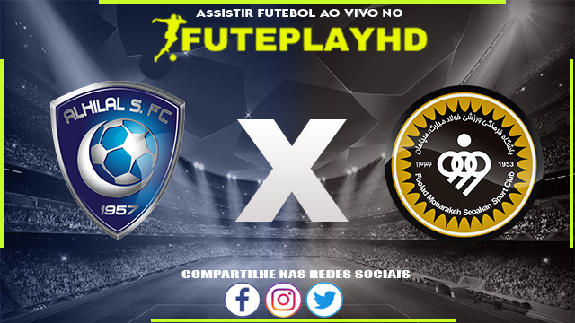 Assistir Al-Hilal Saudi x Sepahan AO VIVO Online 22/02/2024