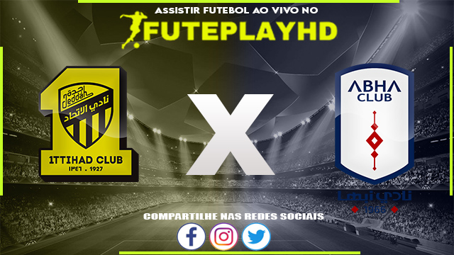 Assistir Al-Ittihad x Abha AO VIVO Online 10/11/2023