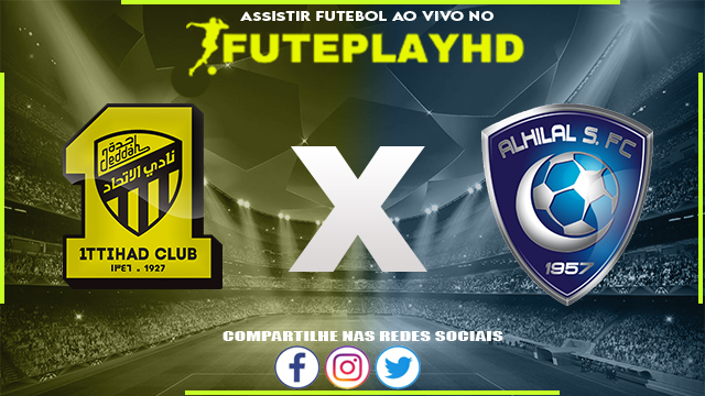 Assistir Al-Ittihad x Al-Hilal Saudi AO VIVO Online 12/03/2024