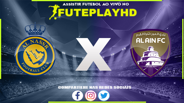 Assistir Al-Nassr x Al-Ain AO VIVO Online 11/03/2024