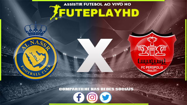 Assistir Al-Nassr x Persepolis AO VIVO Online 27/11/2023