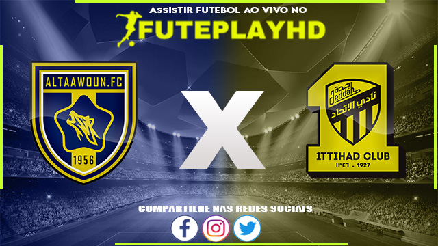 Assistir Al Taawon x Al-Ittihad AO VIVO Online 20/10/2023