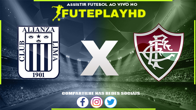 Assistir Alianza Lima x Fluminense AO VIVO Online 03/04/2024