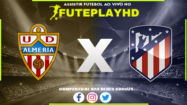 Assistir Almería x Atlético Madrid AO VIVO Online 24/02/2024