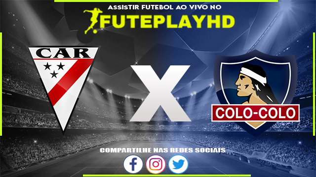 Assistir Always Ready x Colo-Colo AO VIVO Online 08/03/2024