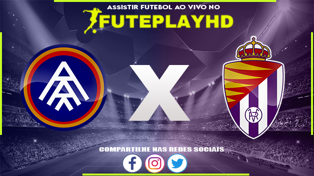 Assistir Andorra x Valladolid AO VIVO Online 03/03/2024