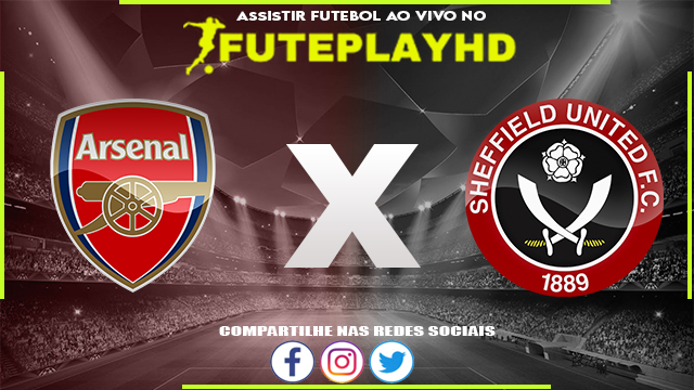 Assistir Arsenal x Sheffield AO VIVO Online 28/10/2023