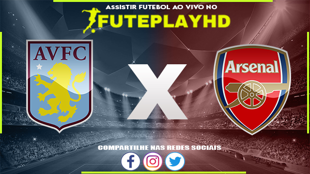 Assistir Aston Villa x Arsenal AO VIVO Online 09/12/2023