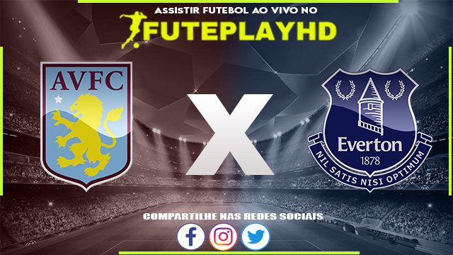 Assistir Aston Villa x Everton AO VIVO Online 27/09/2023