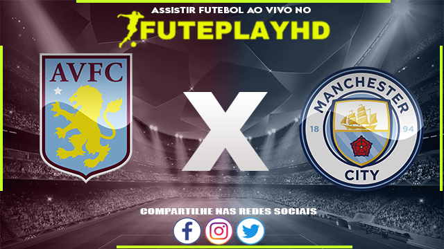 Assistir Aston Villa x Manchester City AO VIVO Online 06/12/2023