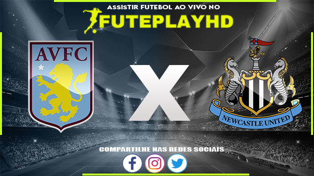 Assistir Aston Villa x Newcastle AO VIVO Online 30/01/2024