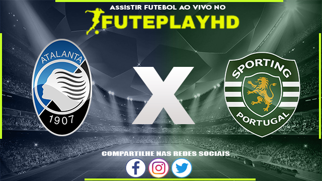 Assistir Atalanta x Sporting AO VIVO Online 30/11/2023