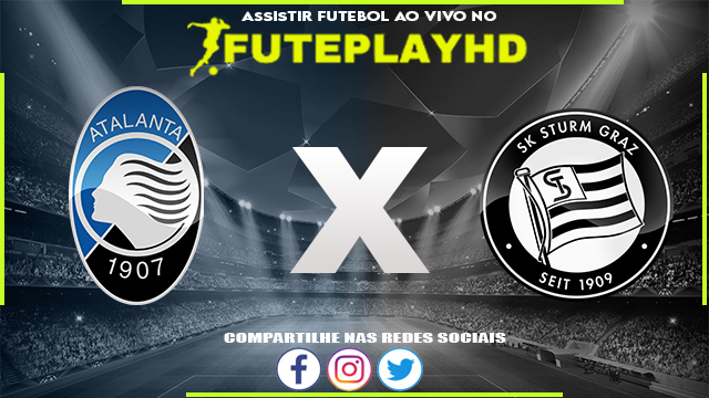 Assistir Atalanta x Sturm Graz AO VIVO Online 09/11/2023