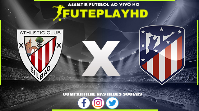 Assistir Athletic Club x Atlético Madrid AO VIVO Online 16/12/2023