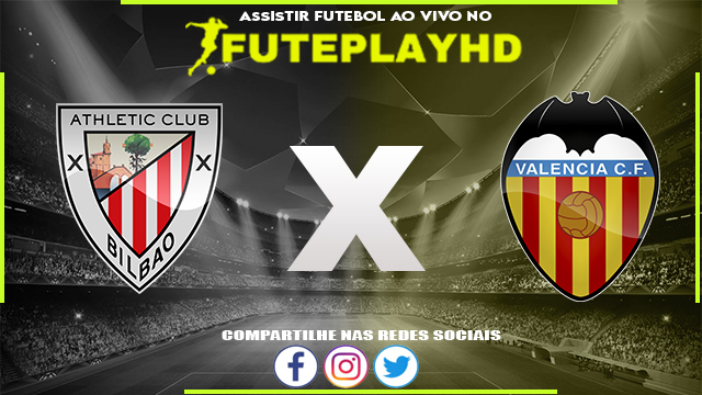 Assistir Athletic Club x Valência AO VIVO Online 29/10/2023