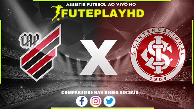 Assistir Athletico PR x Internacional AO VIVO Online 21/09/2023