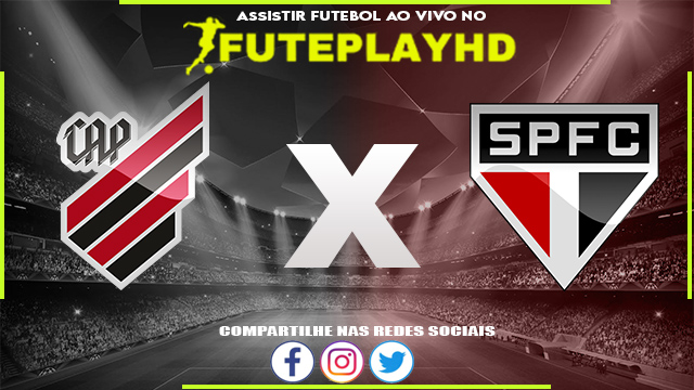 Assistir Athletico PR x São Paulo AO VIVO Online 29/10/2023