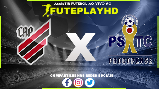 Assistir Athletico-PR x PSTC AO VIVO Online 03/02/2024