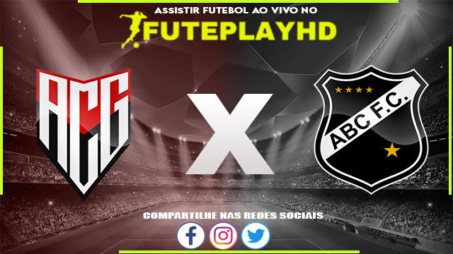 Assistir Atlético GO x ABC AO VIVO Online 19/10/2023