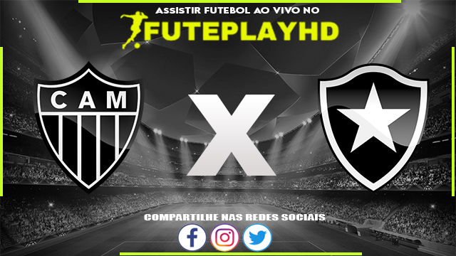 Assistir Atlético-MG x Botafogo AO VIVO Online 16/09/2023