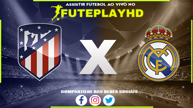 Assistir Atlético Madrid x Real Madrid AO VIVO Online 18/01/2024