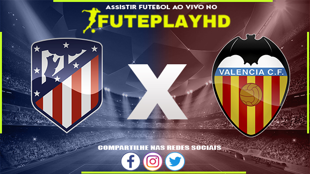 Assistir Atlético Madrid x Valência AO VIVO Online 28/01/2024