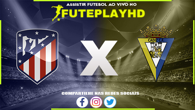 Assistir Atletico Madrid x Cadiz AO VIVO Online 01/10/2023