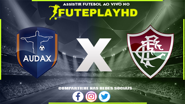 Assisti Audax Rio x Fluminense AO VIVO Online 25/01/2024