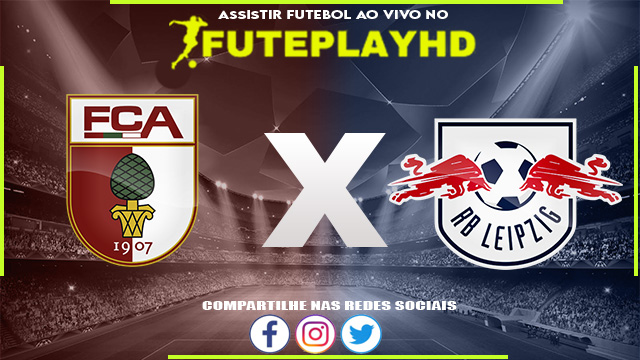 Assistir Augsburg x RB Leipzig AO VIVO Online 10/02/2024