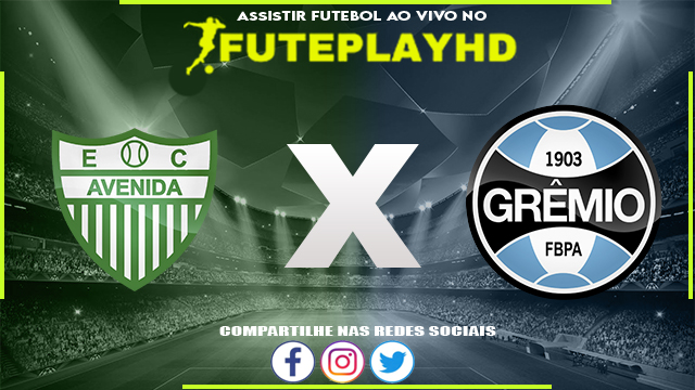 Assistir Avenida x Grêmio AO VIVO Online 03/02/2024