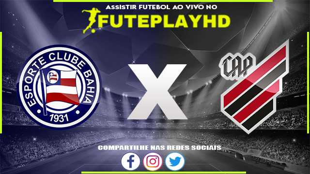 Assistir Bahia x Athletico PR AO VIVO Online 12/11/2023