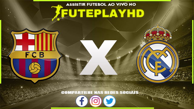 Assistir Barcelona x Real Madrid AO VIVO Online 28/10/2023