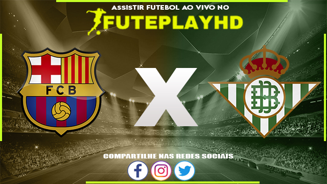 Assistir Barcelona x Real Betis AO VIVO Online 16/09/2023