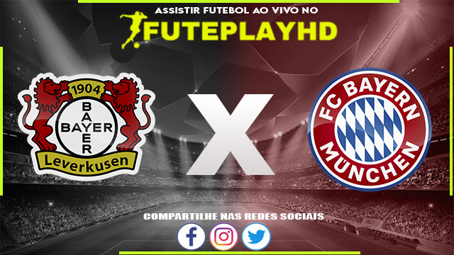 Assistir Bayer Leverkusen x Bayern de Munique AO VIVO Online 10/02/2024