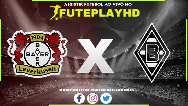 Assistir Bayer Leverkusen x Borussia Mönchengladbach AO VIVO Online 27/01/2024