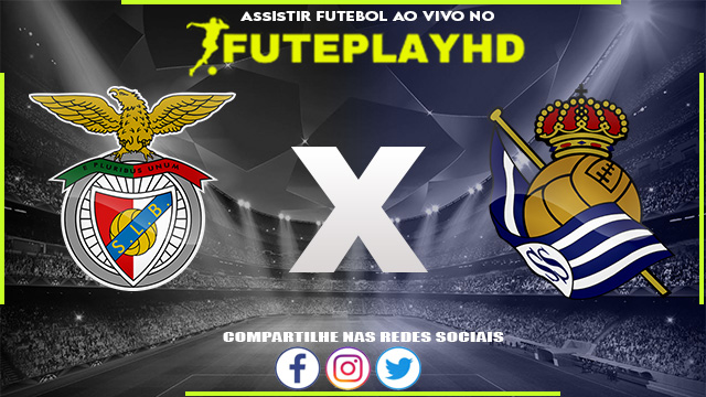 Assistir Benfica x Real Sociedad AO VIVO Online 24/10/2023