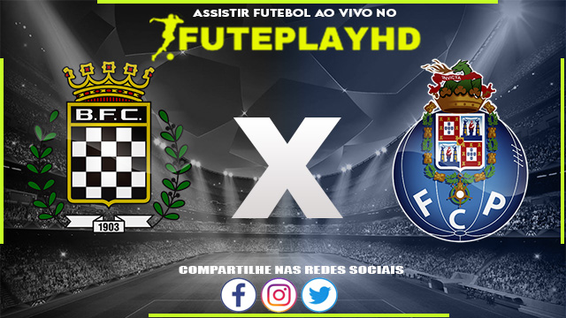 Assistir Boavista x Porto AO VIVO Online 05/01/2024